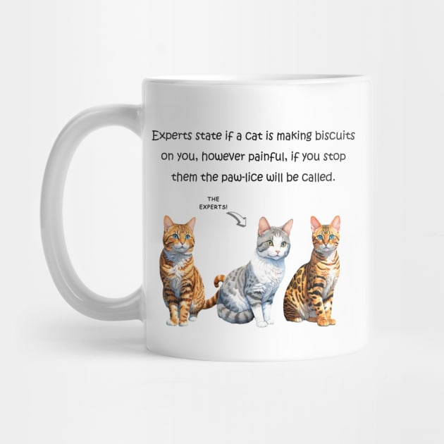 Experts state if a cat is making biscuits on you - funny watercolour cat design by DawnDesignsWordArt